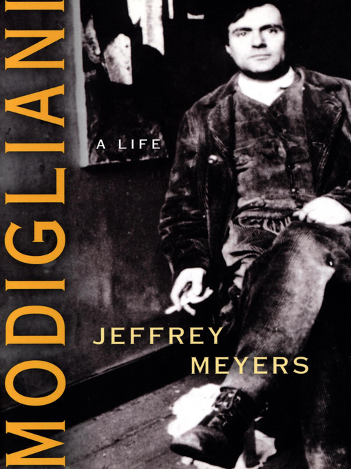 Title details for Modigliani by Jeffrey Meyers - Available